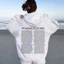 Load image into Gallery viewer, '100 Reasons To Stay Alive' Sweatshirt