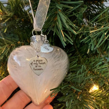 Load image into Gallery viewer, A Piece of My Heart Is In Heaven - Memorial Ornament