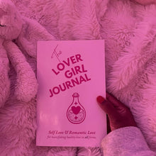 Load image into Gallery viewer, The Lover Girl Journal: Self Love &amp; Romantic Love