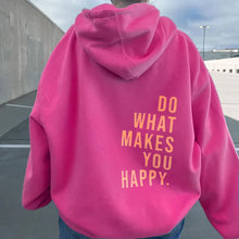 Load image into Gallery viewer, "Do What Makes You Happy" Hoodie