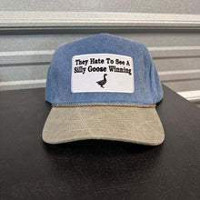Load image into Gallery viewer, They Hate To See A Silly Goose Winning Hat
