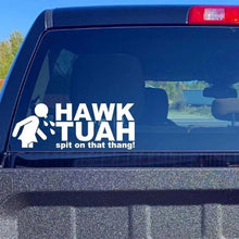 Load image into Gallery viewer, Hawk Tuah Sticker | Spit on That Thang Car