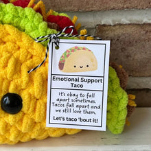 Load image into Gallery viewer, Emotional Support Taco