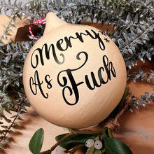 Load image into Gallery viewer, Christmas Funny Offensive Bauble
