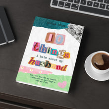 Load image into Gallery viewer, 10 Things I Hate About My Husband Book