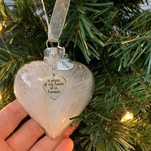 Load image into Gallery viewer, A Piece of My Heart Is In Heaven - Memorial Ornament