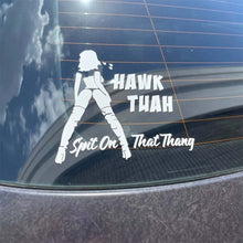 Load image into Gallery viewer, Hawk Tuah Sticker | Spit on That Thang Car