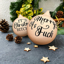 Load image into Gallery viewer, Christmas Funny Offensive Bauble