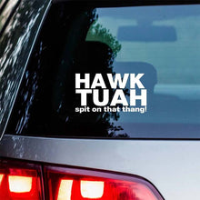 Load image into Gallery viewer, Hawk Tuah Sticker | Spit on That Thang Car