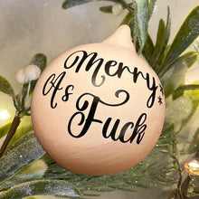 Load image into Gallery viewer, Christmas Funny Offensive Bauble