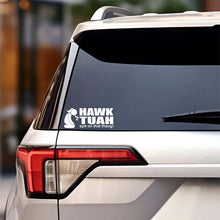 Load image into Gallery viewer, Hawk Tuah Sticker | Spit on That Thang Car