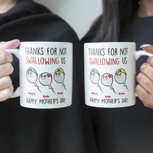 Load image into Gallery viewer, Thanks For Not Swallowing Us Mug