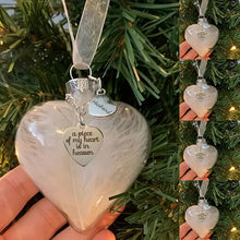 Load image into Gallery viewer, A Piece of My Heart Is In Heaven - Memorial Ornament