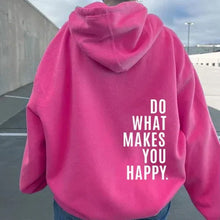 Load image into Gallery viewer, "Do What Makes You Happy" Hoodie