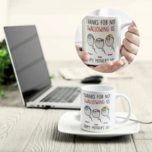 Load image into Gallery viewer, Thanks For Not Swallowing Us Mug