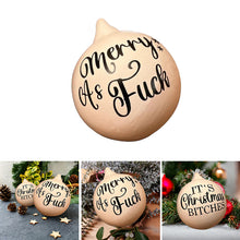 Load image into Gallery viewer, Christmas Funny Offensive Bauble