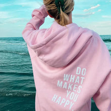 Load image into Gallery viewer, "Do What Makes You Happy" Hoodie