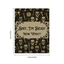 Load image into Gallery viewer, Sh*t, I'm Dead! End of Life Planner