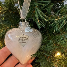 Load image into Gallery viewer, A Piece of My Heart Is In Heaven - Memorial Ornament