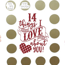 Load image into Gallery viewer, Valentine's Scratch Off Advent "14 things I or WE love about you!"