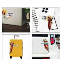Load image into Gallery viewer, Jesus "I Saw That" Funny Sticker