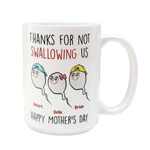 Load image into Gallery viewer, Thanks For Not Swallowing Us Mug