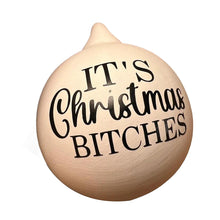 Load image into Gallery viewer, Christmas Funny Offensive Bauble