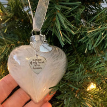Load image into Gallery viewer, A Piece of My Heart Is In Heaven - Memorial Ornament