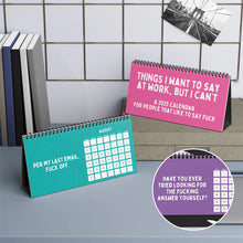 Load image into Gallery viewer, 2025 Things I Want To Say At Work, But I Can't Sarcastic Calendar