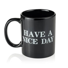 Load image into Gallery viewer, Have a Nice Day Funny Middle Finger Mug