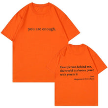 Load image into Gallery viewer, "You are Enough" T-skjorte